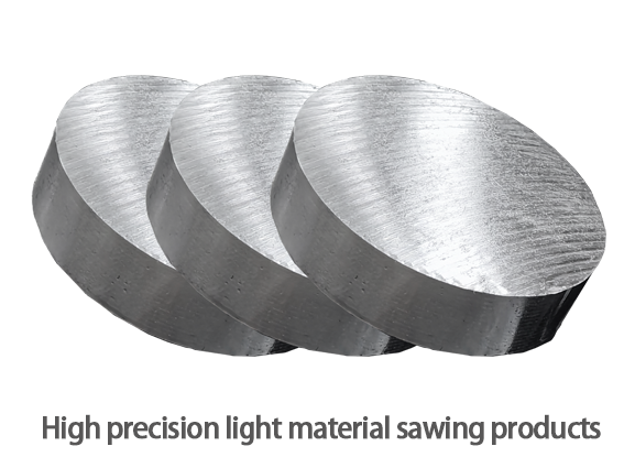 High precision light material sawing products